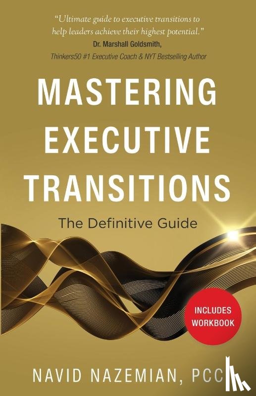 Nazemian, Navid - Mastering Executive Transitions