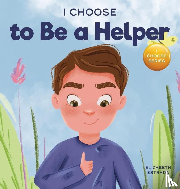 Estrada, Elizabeth - I Choose to Be a Helper