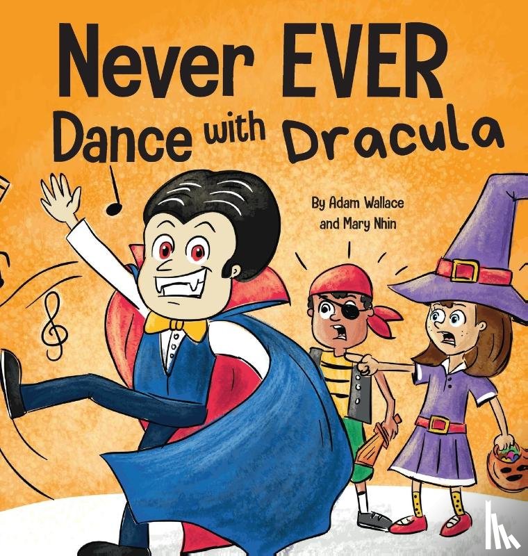 Wallace, Adam, Nhin, Mary - Never EVER Dance with a Dracula