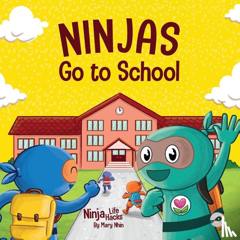Nhin, Mary - Ninjas Go to School
