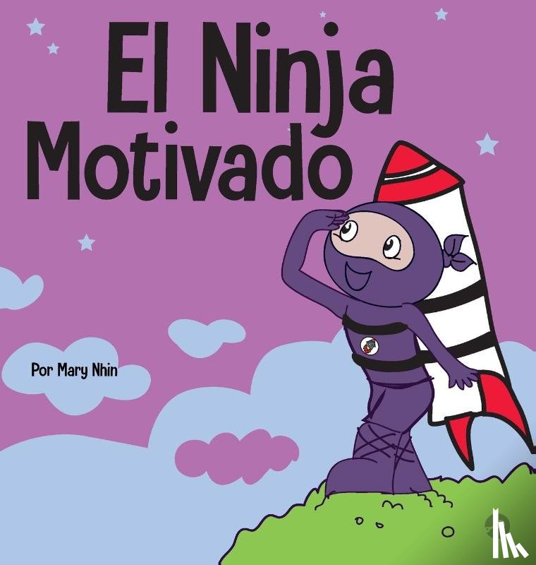 Nhin, Mary - El Ninja Motivado