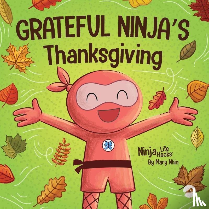 Nhin, Mary - Grateful Ninja's Thanksgiving