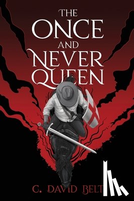 Belt, C. David - The Once and Never Queen