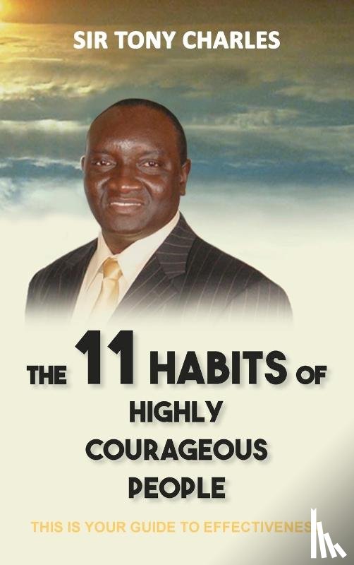 Charles, Tony - The 11 Habits of Highly Courageous People