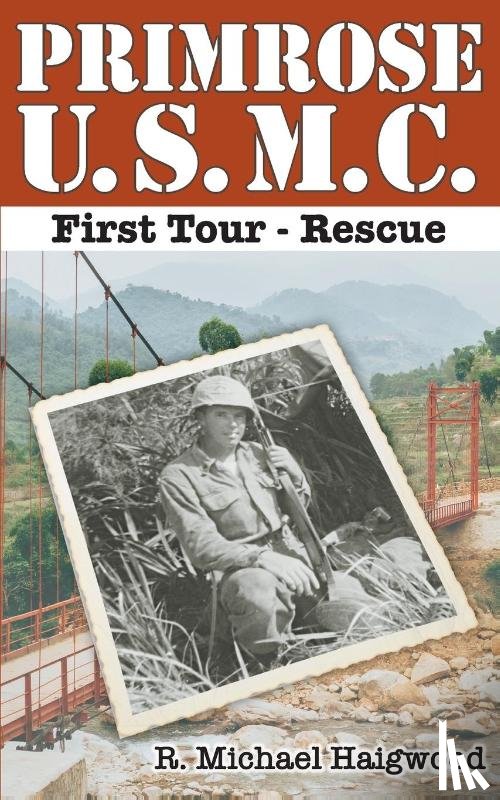 Haigwood, R Michael - Primrose U.S.M.C. First Tour