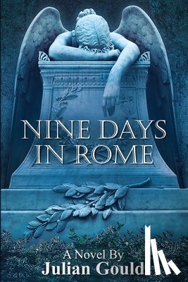 Gould, Julian - Nine Days in Rome