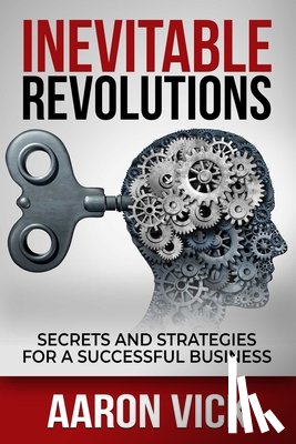 Vick, Aaron - Inevitable Revolutions