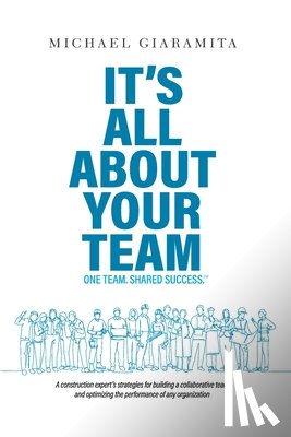 Giaramita, Michael - It's All About Your Team