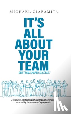 Giaramita, Michael - It's All About Your Team