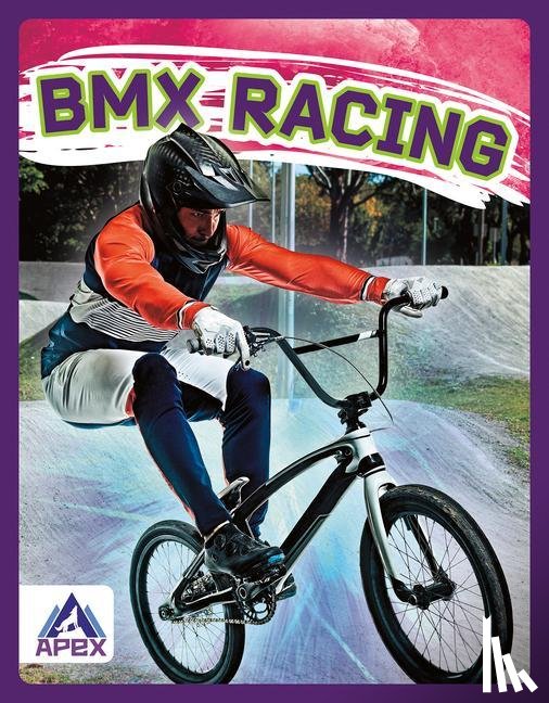 Walker, Hubert - Extreme Sports: BMX Racing
