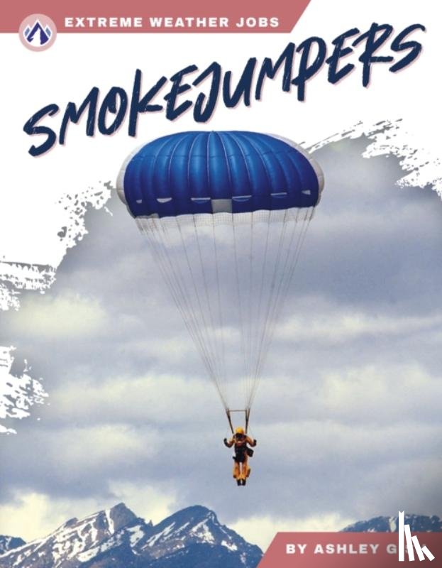 Gish, Ashley - Smokejumpers