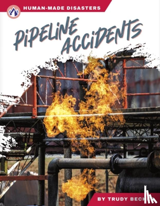 Becker, Trudy - Pipeline Accidents