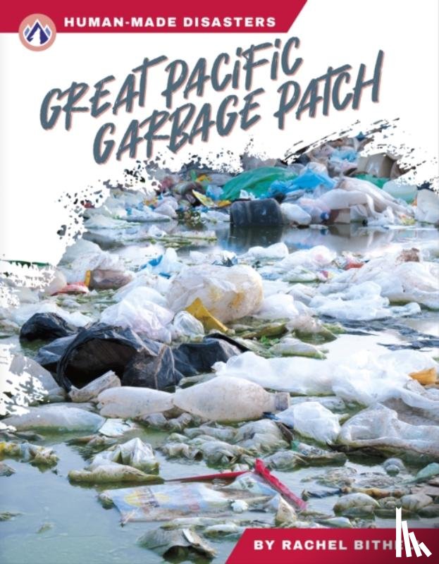 Bithell, Rachel - Great Pacific Garbage Patch
