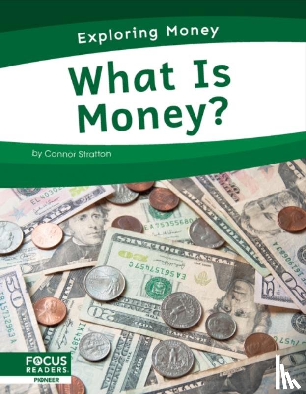 Stratton, Connor - What Is Money?