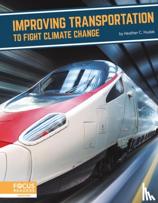 Hudak, Heather C. - Improving Transportation to Fight Climate Change