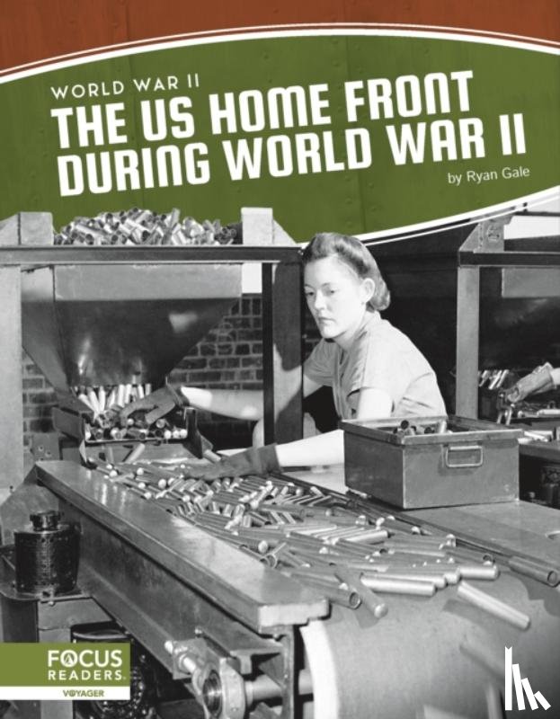 Gale, Ryan - The US Home Front During World War II
