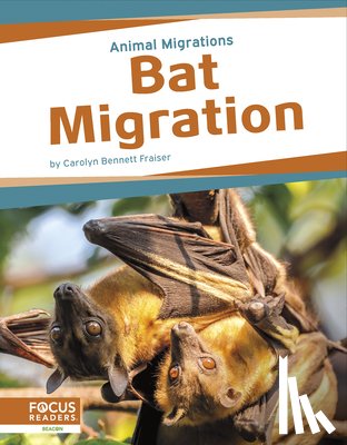 Bennett Fraiser, Carolyn - Bat Migration