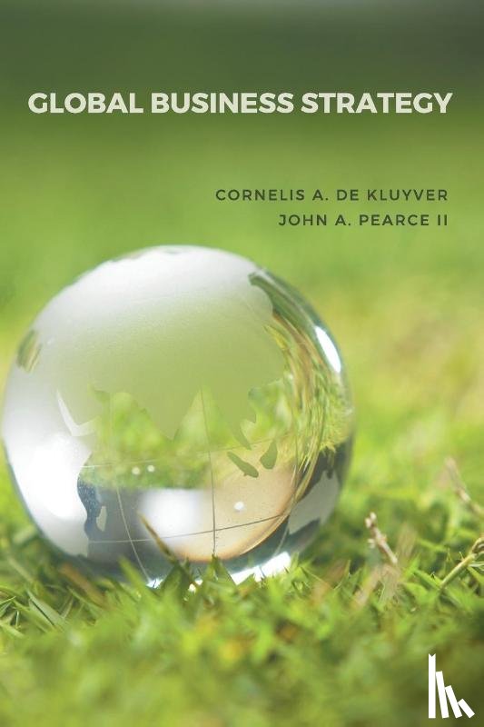 Kluyver, Cornelis A. de, II, John A. Pearce - Global Business Strategy