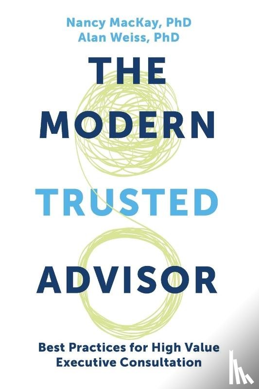MacKay, Nancy, Weiss, Alan - The Modern Trusted Advisor