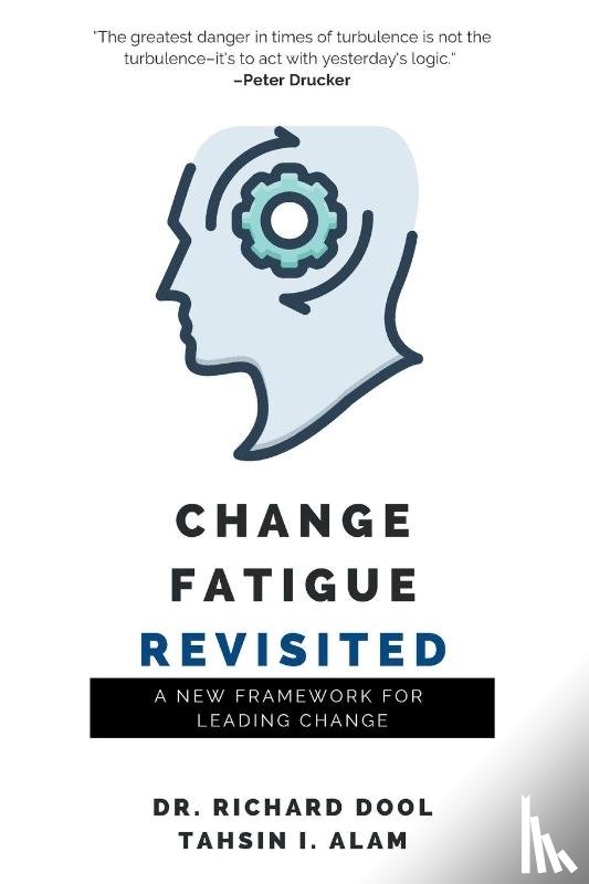 Dool, Richard, Alam, Tahsin I. - Change Fatigue Revisited