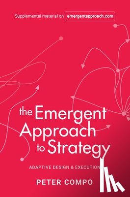Compo, Peter - The Emergent Approach to Strategy