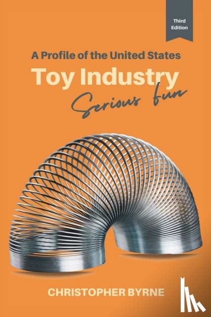 Byrne, Christopher - A Profile of the United States Toy Industry