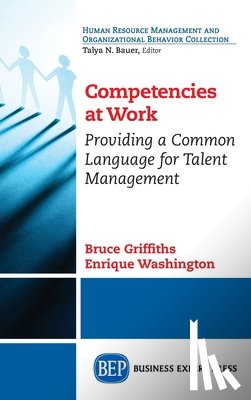 Washington, Enrique - Competencies at Work: Providing a Common Language for Talent Management