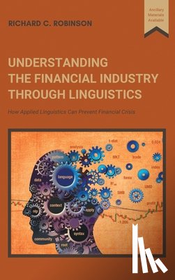 Robinson, Richard C. - Understanding the Financial Industry Through Linguistics