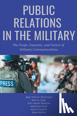 Pritchard, Bob, Eder, Mari K., Malone, Kim Marks, Kroll, Matthew - Public Relations in the Military