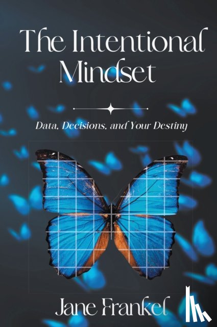 Frankel, Jane - The Intentional Mindset