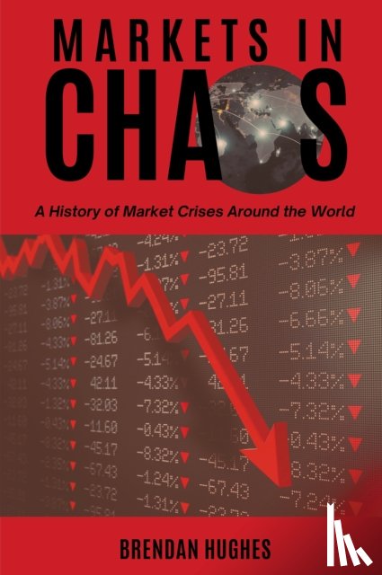 Hughes, Brendan - Markets in Chaos