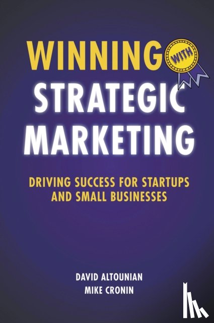 Altounian, David, Cronin, Mike - Winning with Strategic Marketing