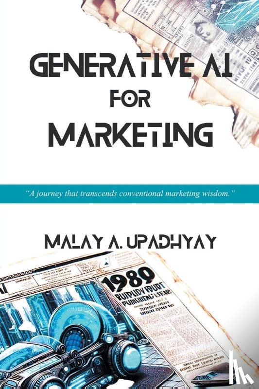 Upadhyay, Malay - Generative AI for Marketing