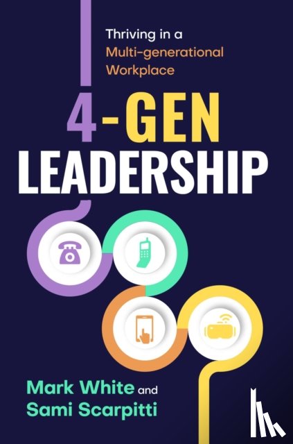 White, Mark, Scarpitti, Sami - 4-Gen Leadership