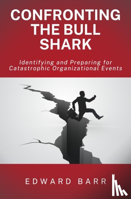 Barr, Edward - Confronting the Bull Shark