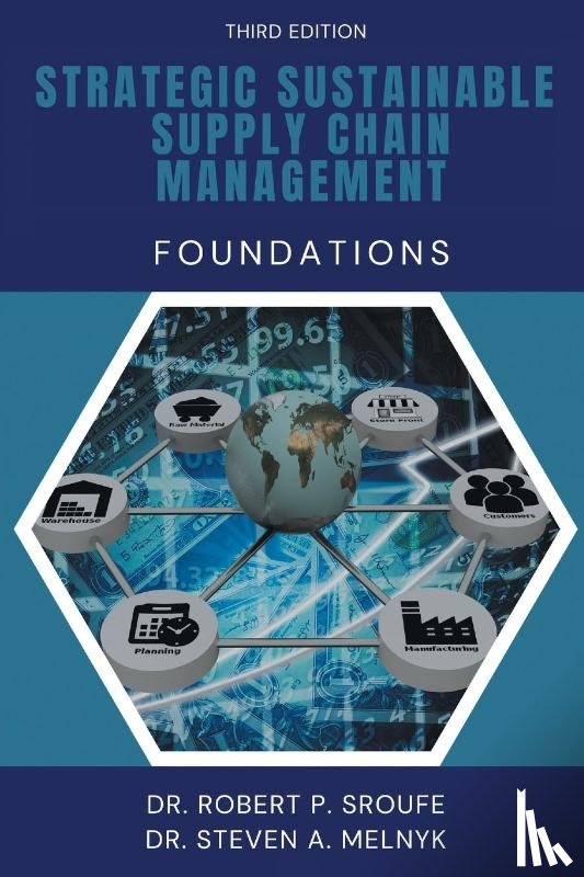 Sroufe, Robert P., Melnyk, Steven A. - Strategic Sustainable Supply Chain Management
