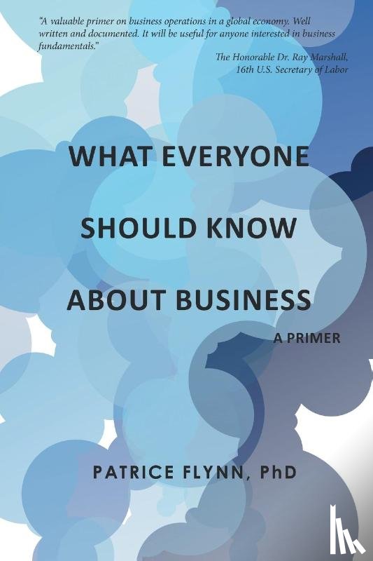 Flynn, Patrice - What Everyone Should Know About Business