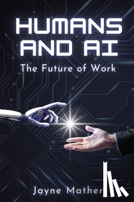 Mather, Jayne - Humans and AI