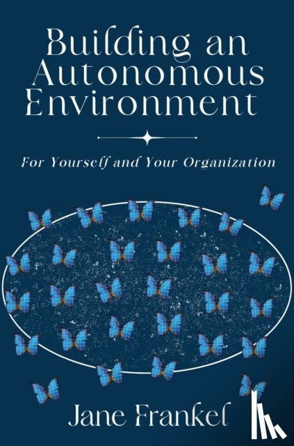 Frankel, Jane - Building an Autonomous Environment