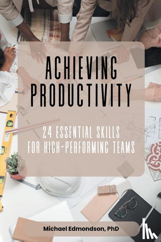 Edmondson, Michael - Achieving Productivity