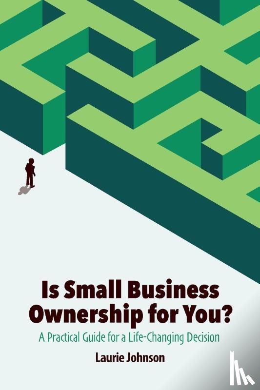 Johnson, Laurie - Is Small Business Ownership for You?