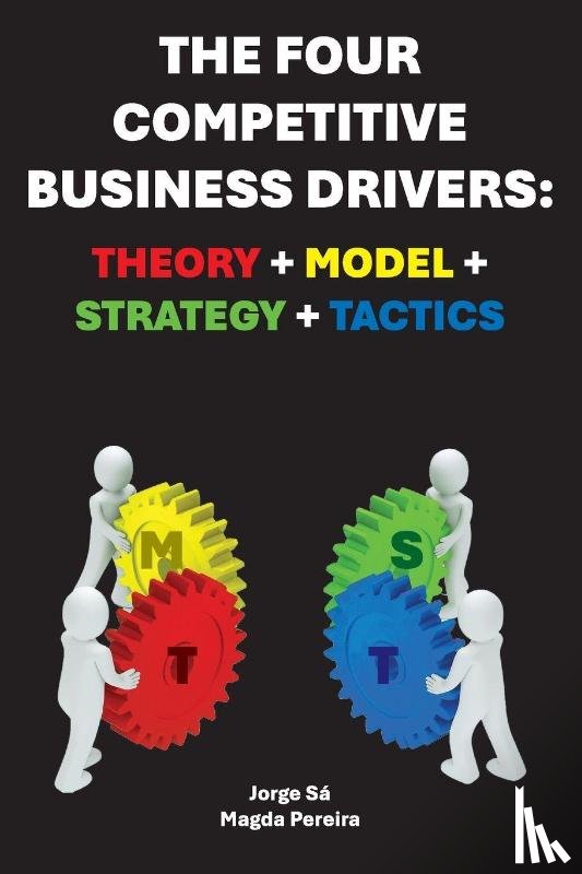 Sa, Jorge, Pereira, Magda, Nikitina, Nadiia - The Four Competitive Business Drivers