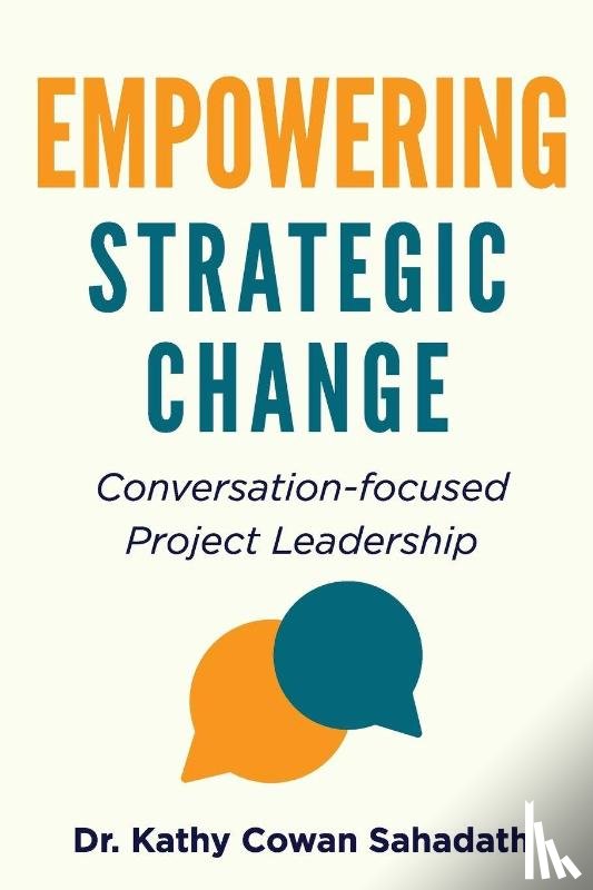 Cowan Sahadath, Kathy - Empowering Strategic Change