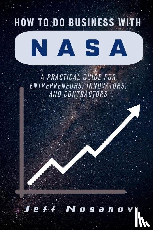Nosanov, Jeff - How to do Business with NASA
