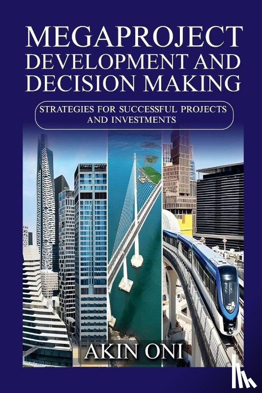 Oni, Akin - Megaproject Development and Decision Making