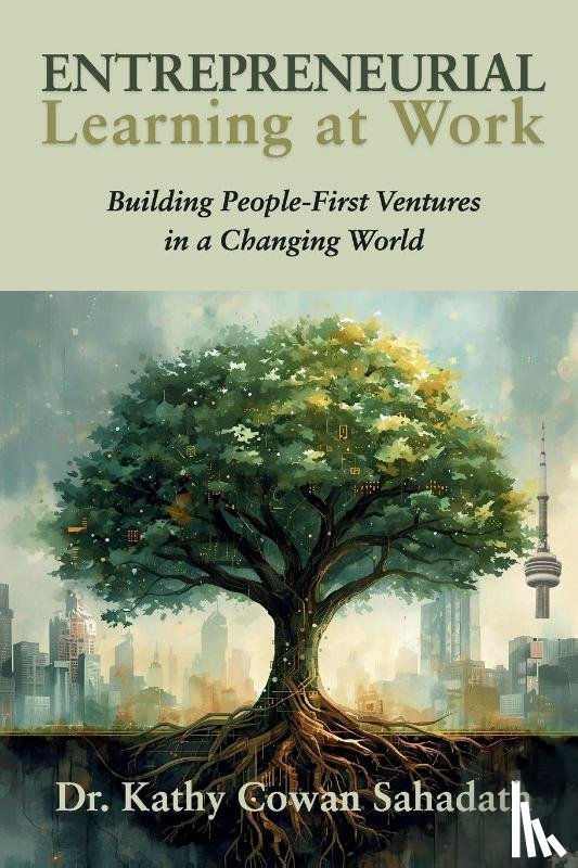 Cowan Sahadath, Kathy - Entrepreneurial Learning at Work