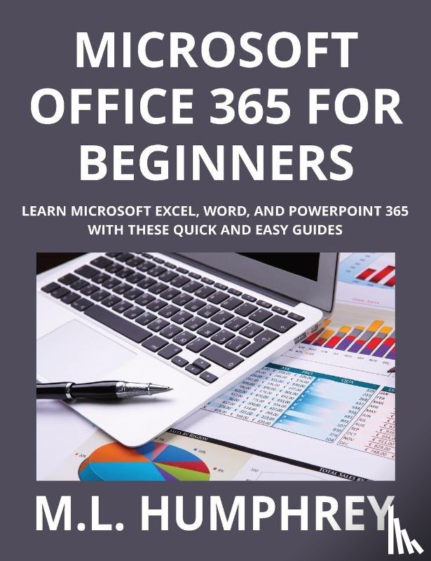 Humphrey, M. L. - Microsoft Office 365 for Beginners