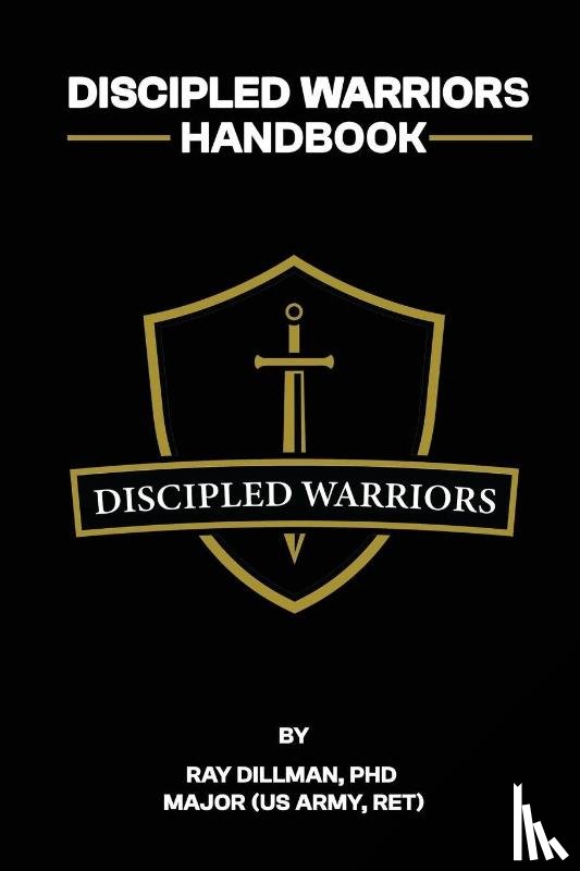 Dillman, Ray - Discipled Warriors Handbook
