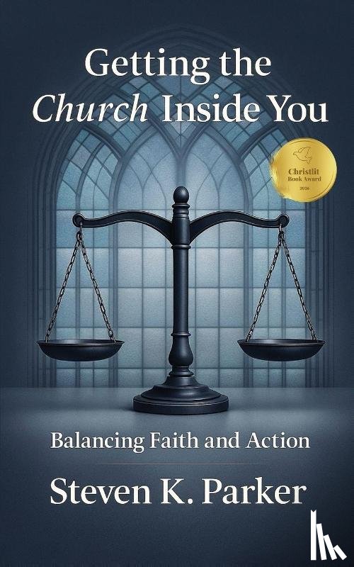 Parker, Steven K. - Getting the Church Inside You