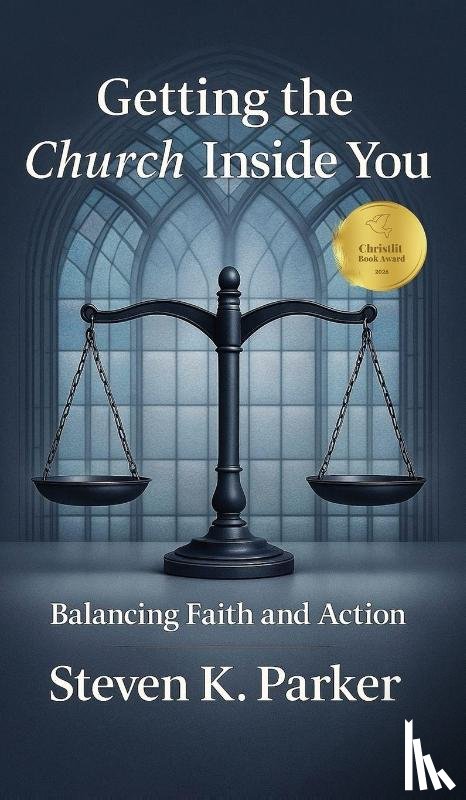 Parker, Steven K. - Getting the Church Inside You